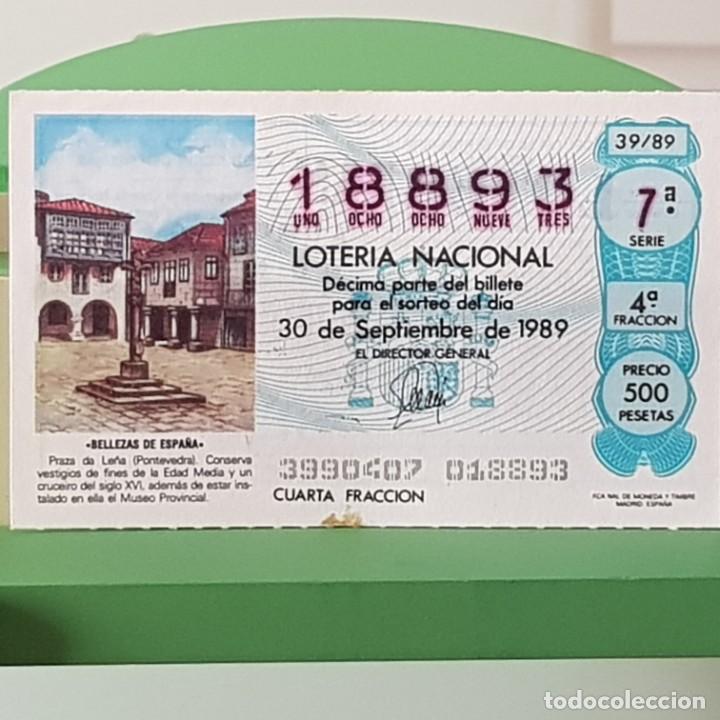 Lotteria Nationale Spagnola: LOTER&Iacute;A NACIONAL, SORTEO 39/89, 30 SEPTIEMBRE 1989, PRAZA DA LE&Ntilde;A, PONTEVEDRA, N&ordm; 18893