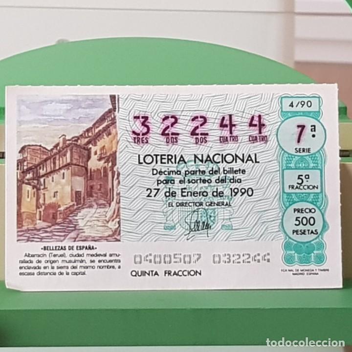 Nationale spanische Lotterie: LOTER&Iacute;A NACIONAL, SORTEO 4/90, 27 ENERO 1990, ALBARRAC&Iacute;N CIUDAD AMURALLADA, TERUEL, N&ordm; 32244