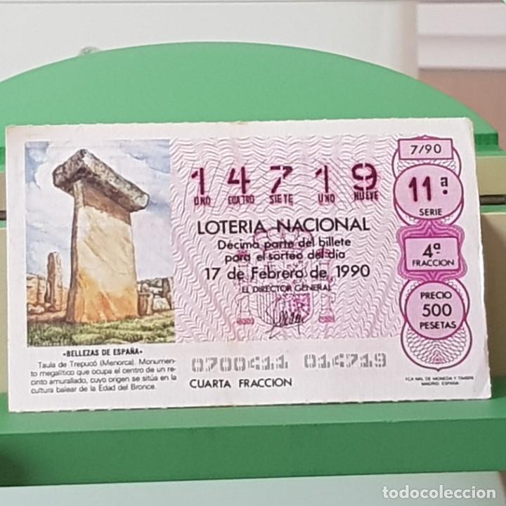 Nationale spanische Lotterie: LOTER&Iacute;A NACIONAL, SORTEO 7/90, 17 FEBRERO 1990, TAULA DE TREPUC&Oacute;, MENORCA, N&ordm; 14719