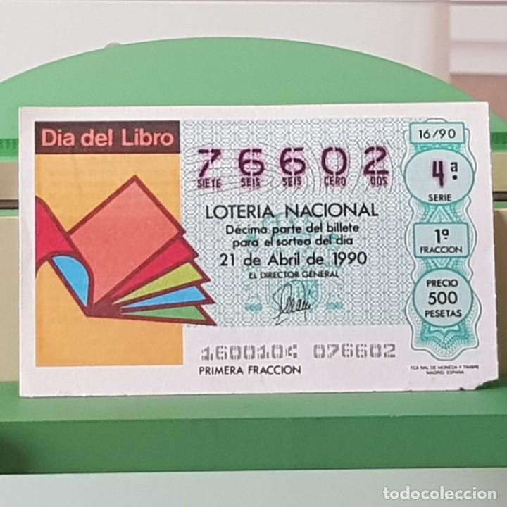 Nationale spanische Lotterie: LOTER&Iacute;A NACIONAL, SORTEO 16/90, 21 ABRIL 1990, D&Iacute;A DEL LIBRO, N&ordm; 76602