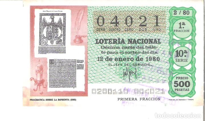 National Spanish Lottery: 1 DECIMO LOTERIA SABADO - 12 ENERO 1980 - 2/80 PRAGMATICA SOBRE LA IMPRENTA 1502 ( COLOR VERDE CLARO