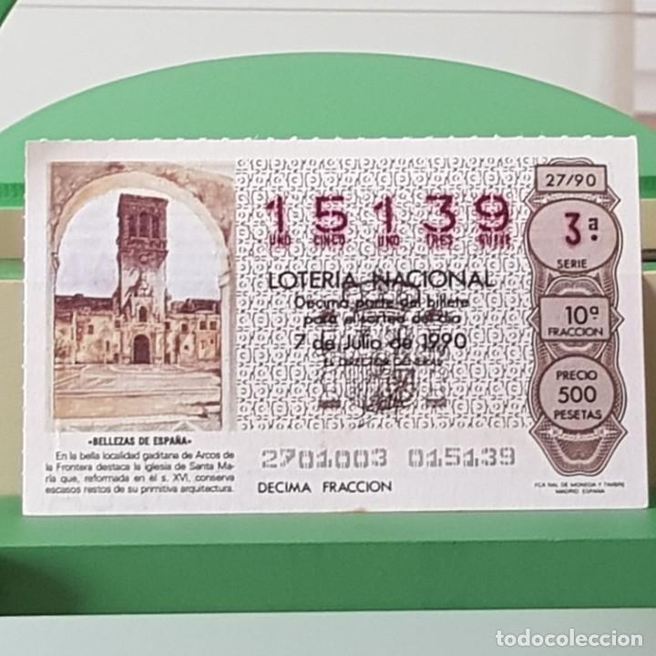 Loter&iacute;a Nacional: LOTER&Iacute;A NACIONAL, SORTEO 27/90, 7 JULIO 1990, IGLESIA SANTA MAR&Iacute;A, ARCOS DE LA FRONTERA, N&ordm; 15139