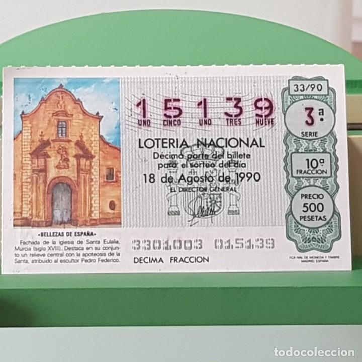 Loter&iacute;a Nacional: LOTER&Iacute;A NACIONAL, SORTEO 33/90, 18 AGOSTO 1990, IGLESIA DE SANTA EULALIA, MURCIA, N&ordm; 15139