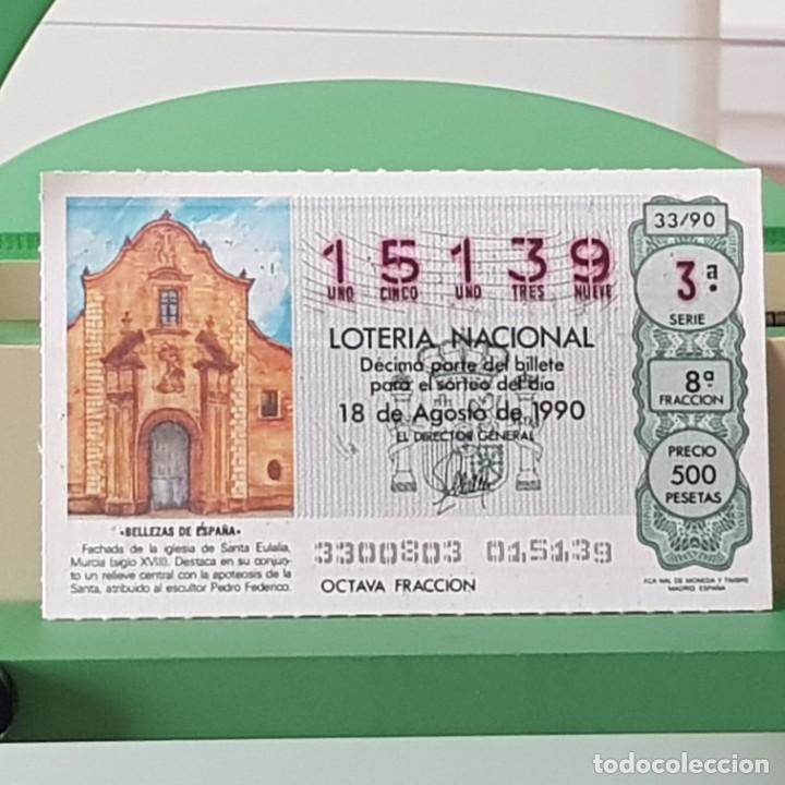 Loter&iacute;a Nacional: LOTER&Iacute;A NACIONAL, SORTEO 33/90, 18 AGOSTO 1990, IGLESIA DE SANTA EULALIA, MURCIA, N&ordm; 15139