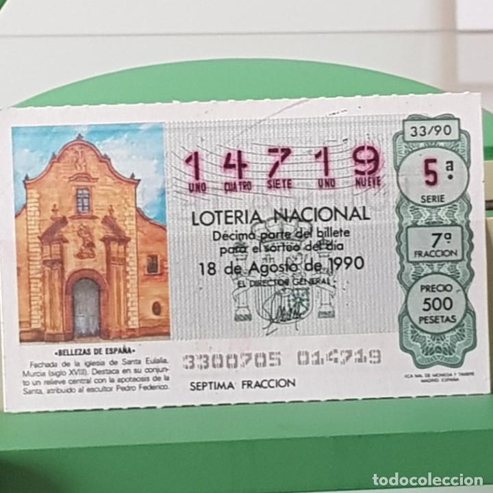 Loter&iacute;a Nacional: LOTER&Iacute;A NACIONAL, SORTEO 33/90, 18 AGOSTO 1990, IGLESIA DE SANTA EULALIA, MURCIA, N&ordm; 14719