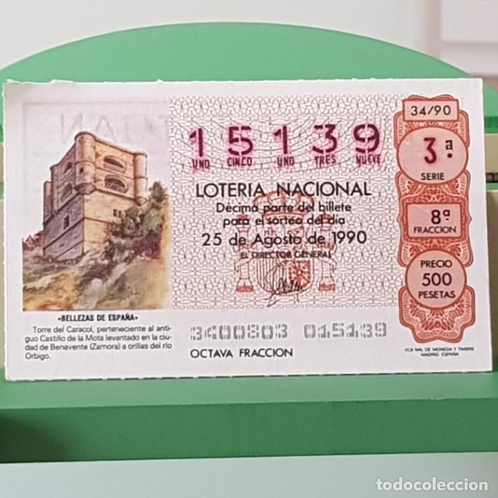 Loter&iacute;a Nacional: LOTER&Iacute;A NACIONAL, SORTEO 34/90, 25 AGOSTO 1990, TORRE DEL CARACOL, BENAVENTE ZAMORA, N&ordm; 15139