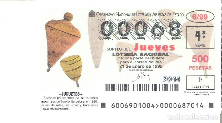 National Spanish Lottery: 1 DECIMO LOTERIA DEL JUEVES - 21 ENERO 1999 - 6/99 - JUGUETES - TROMPOS DE TORELLO ( BARCELONA )