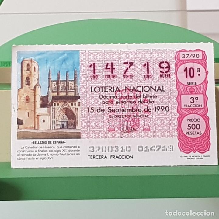 Loter&iacute;a Nacional: LOTER&Iacute;A NACIONAL, SORTEO 37/90, 15 SEPTIEMBRE 1990, CATEDRAL DE HUESCA, N&ordm; 14719