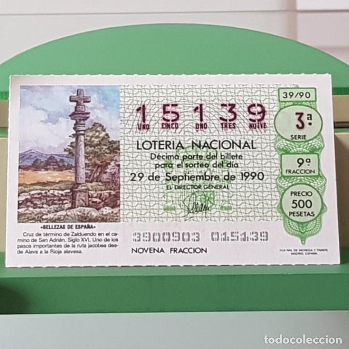 Loterie Nationale: LOTER&Iacute;A NACIONAL, SORTEO 39/90, 29 SEPTIEMBRE 1990, CRUZ DE ZALDUENDO, N&ordm; 15139