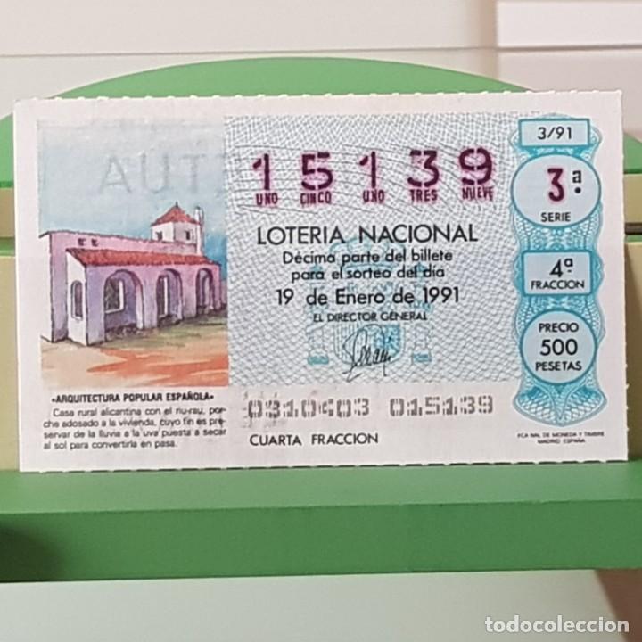 Loterie Nationale: LOTER&Iacute;A NACIONAL, SORTEO 3/91, 19 ENERO 1991, CASA RURAL ALICANTINA, N&ordm; 15139