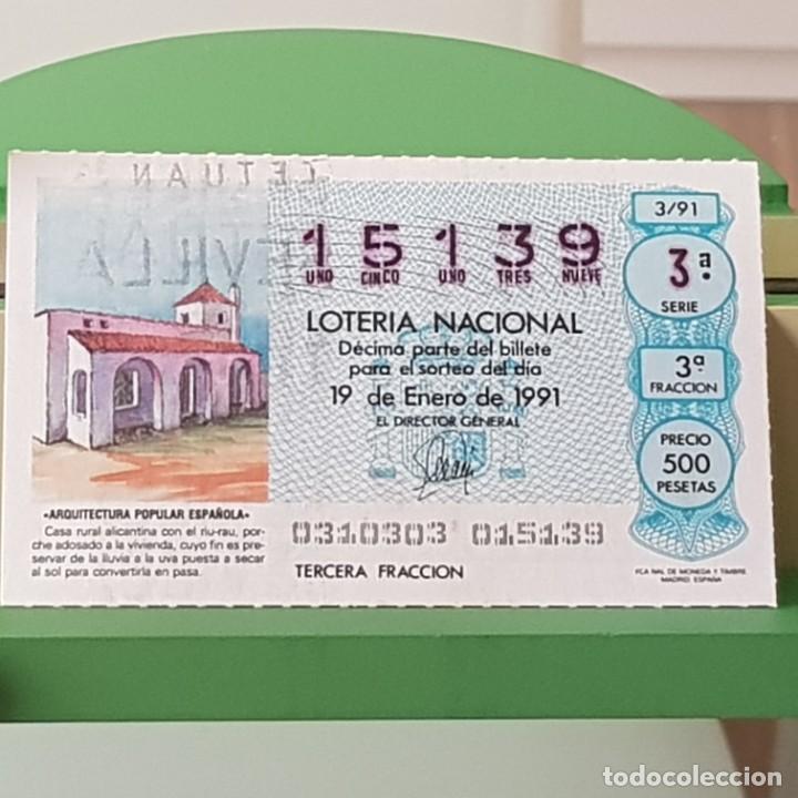 Loterie Nationale: LOTER&Iacute;A NACIONAL, SORTEO 3/91, 19 ENERO 1991, CASA RURAL ALICANTINA, N&ordm; 15139