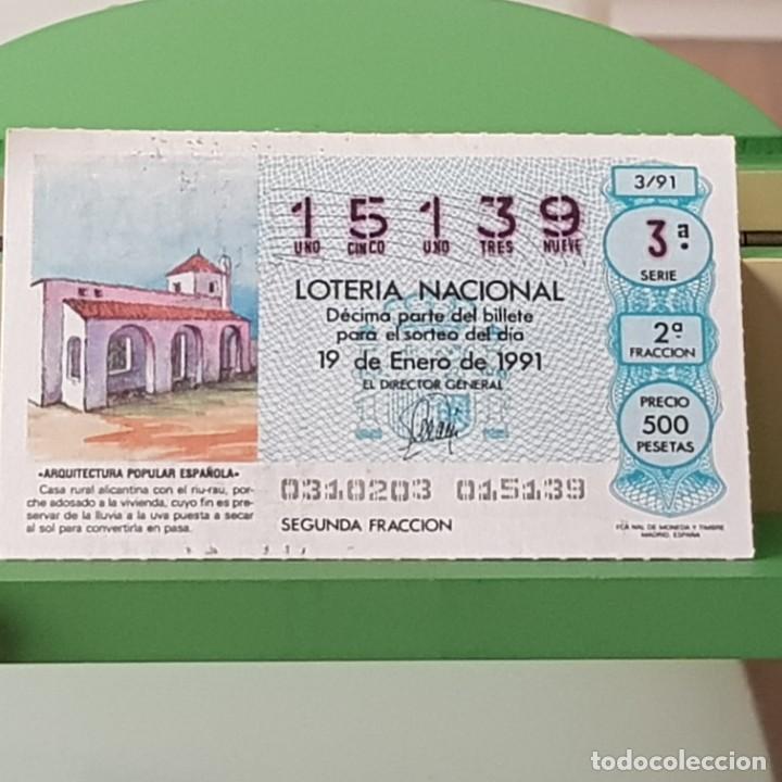 Loterie Nationale: LOTER&Iacute;A NACIONAL, SORTEO 3/91, 19 ENERO 1991, CASA RURAL ALICANTINA, N&ordm; 15139