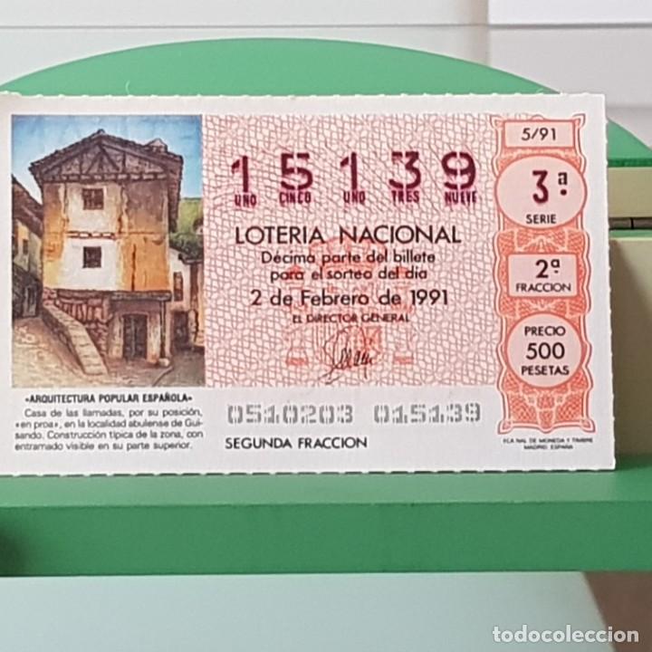 Lotaria Nacional: LOTER&Iacute;A NACIONAL, SORTEO 5/91, 2 FEBRERO 1991, CASA DE LAS LLAMADAS, GUISANDO &Aacute;VILA, N&ordm; 15139