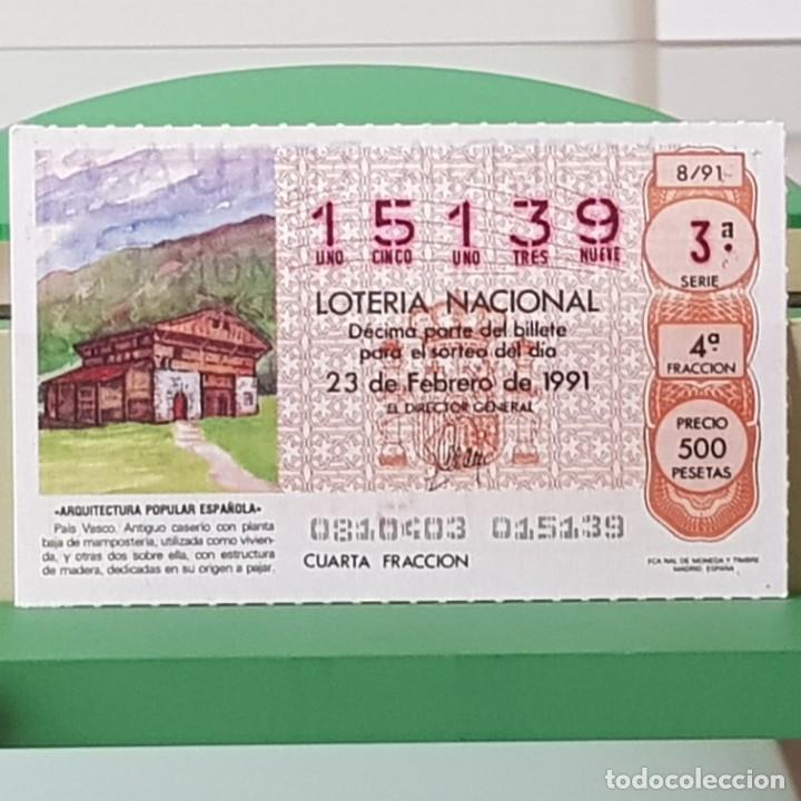 Lotaria Nacional: LOTER&Iacute;A NACIONAL, SORTEO 8/91, 23 FEBRERO 1991, CASER&Iacute;O DEL PA&Iacute;S VASCO, N&ordm; 15139
