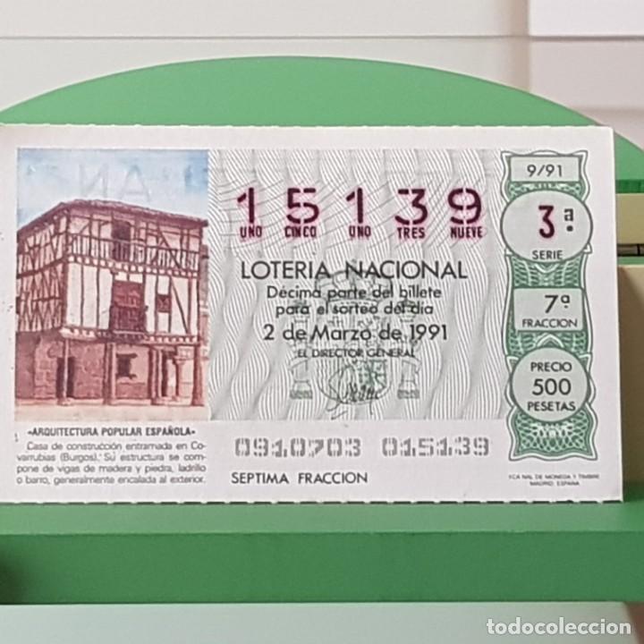 Lotaria Nacional: LOTER&Iacute;A NACIONAL, SORTEO 9/91, 2 MARZO 1991, CONSTRUCCI&Oacute;N ENTRAMADA, COVARRUBIAS BURGOS, N&ordm; 15139