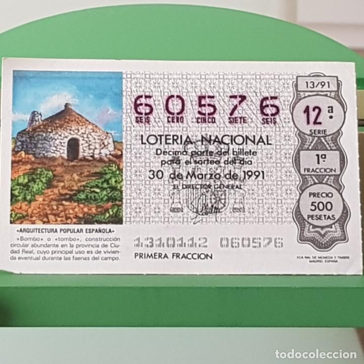 Lotaria Nacional: LOTER&Iacute;A NACIONAL, SORTEO 13/91, 30 MARZO 1991, BOMBO TOMBO T&Iacute;PICO CIUDAD REAL, N&ordm; 60576