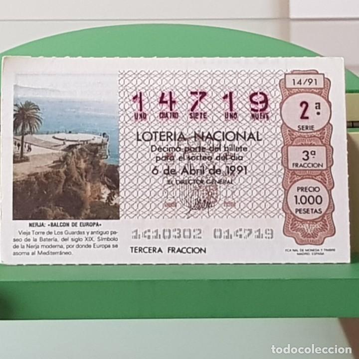 Lotaria Nacional: LOTER&Iacute;A NACIONAL, SORTEO 14/91, 6 ABRIL 1991, TORRE DE LOS GUARDAS, NERJA M&Aacute;LAGA, N&ordm; 14719