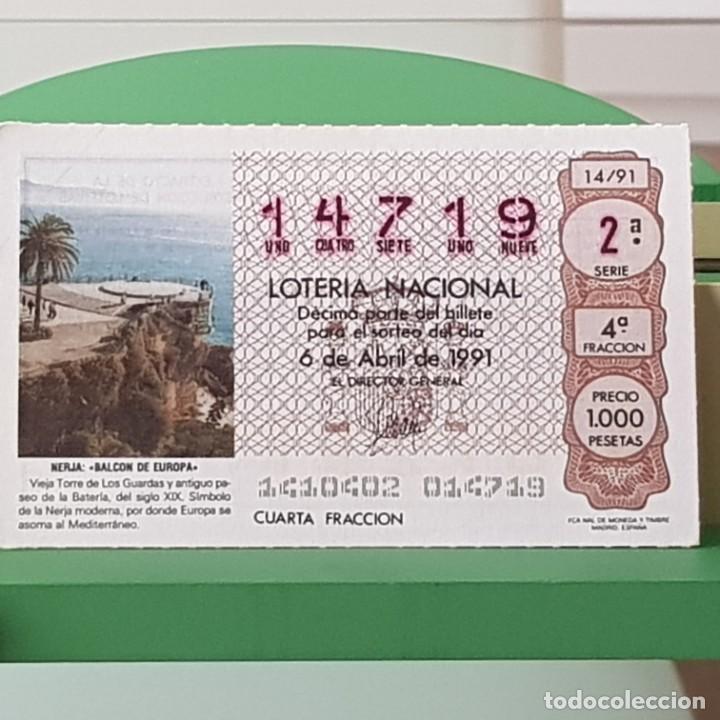 Lotaria Nacional: LOTER&Iacute;A NACIONAL, SORTEO 14/91, 6 ABRIL 1991, TORRE DE LOS GUARDAS, NERJA M&Aacute;LAGA, N&ordm; 14719