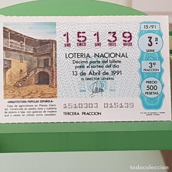 National Spanish Lottery: LOTER&Iacute;A NACIONAL, SORTEO 15/91, 13 ABRIL 1991, CASA DE AGRICULTORES, PLANES GERONA, N&ordm; 15139