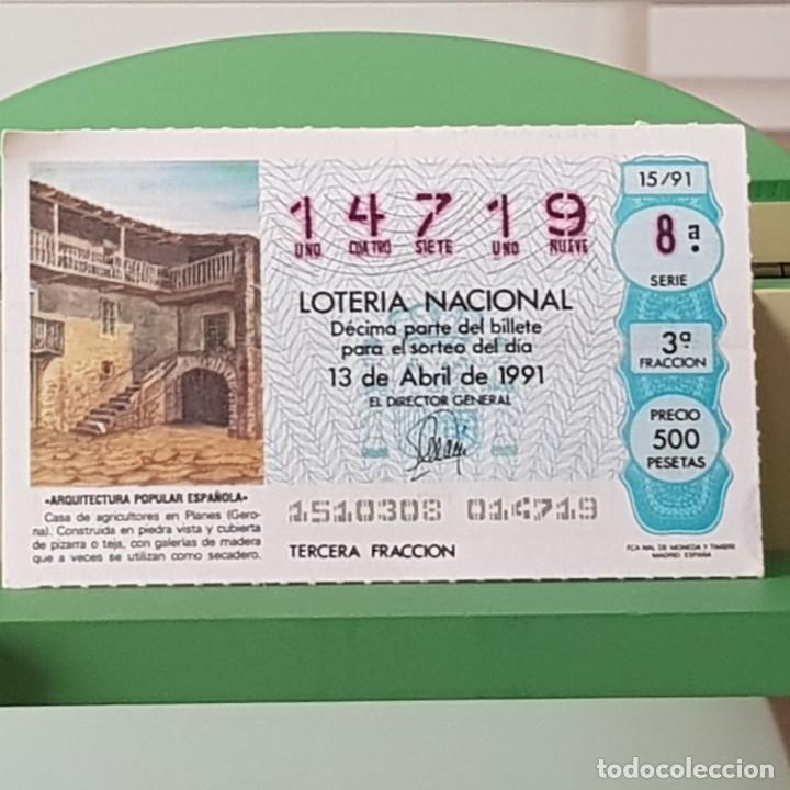 Nationale spanische Lotterie: LOTER&Iacute;A NACIONAL, SORTEO 15/91, 13 ABRIL 1991, CASA DE AGRICULTORES, PLANES GERONA, N&ordm; 14719