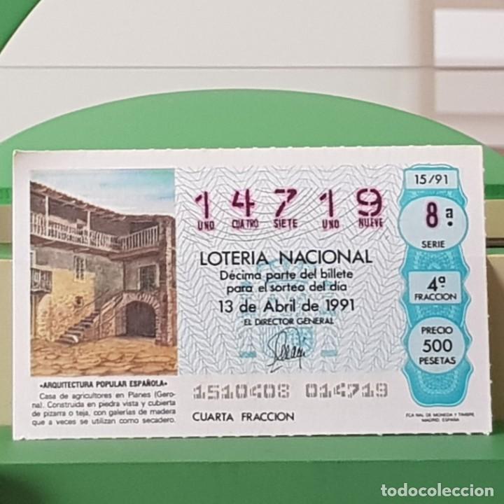 Nationale spanische Lotterie: LOTER&Iacute;A NACIONAL, SORTEO 15/91, 13 ABRIL 1991, CASA DE AGRICULTORES, PLANES GERONA, N&ordm; 14719
