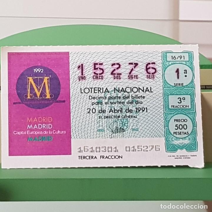 Nationale spanische Lotterie: LOTER&Iacute;A NACIONAL, SORTEO 16/91, 20 ABRIL 1991, MADRID CAPITAL EUROPEA DE LA CULTURA, N&ordm; 15276