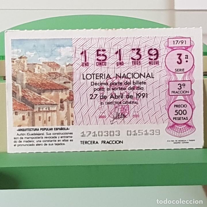 Nationale spanische Lotterie: LOTER&Iacute;A NACIONAL, SORTEO 17/91, 27 ABRIL 1991, AU&Ntilde;&Oacute;N GUADALAJARA, N&ordm; 15139