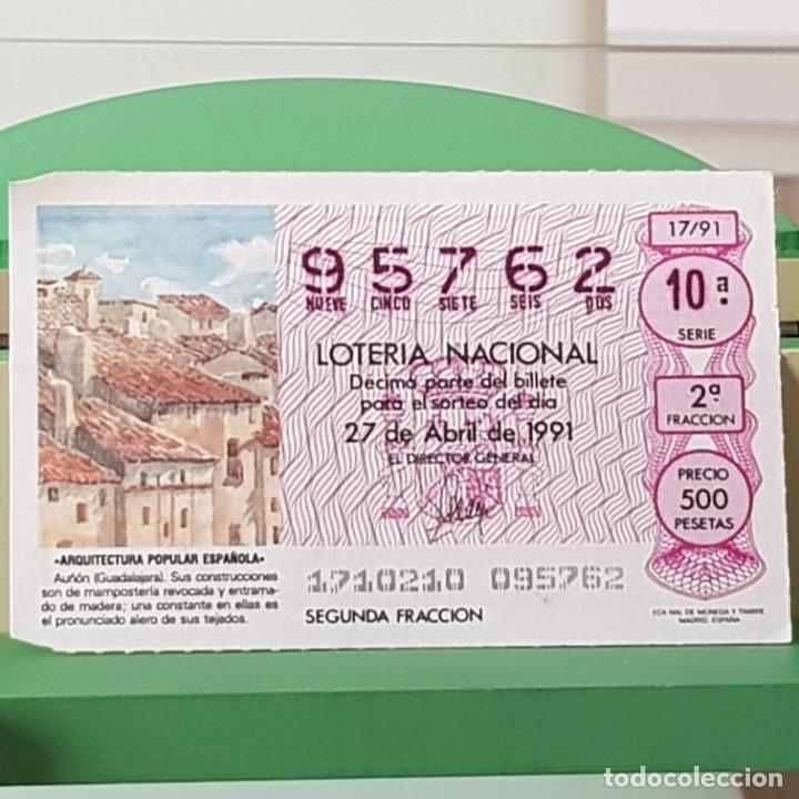 Lotaria Nacional: LOTER&Iacute;A NACIONAL, SORTEO 17/91, 27 ABRIL 1991, AU&Ntilde;&Oacute;N GUADALAJARA, N&ordm; 95762