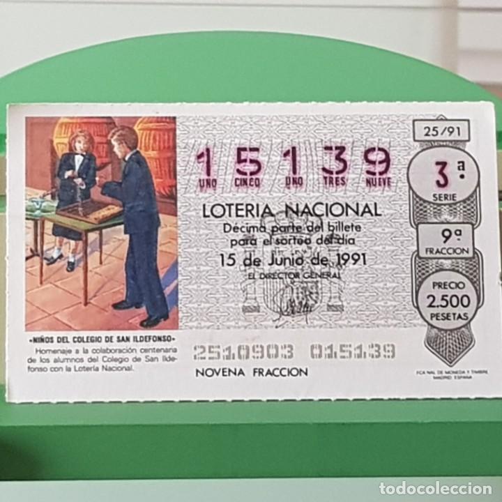 Lotteria Nationale Spagnola: LOTER&Iacute;A NACIONAL, SORTEO 25/91, 15 JUNIO 1991, NI&Ntilde;OS DEL COLEGIO SAN ILDEFONSO, N&ordm; 15139
