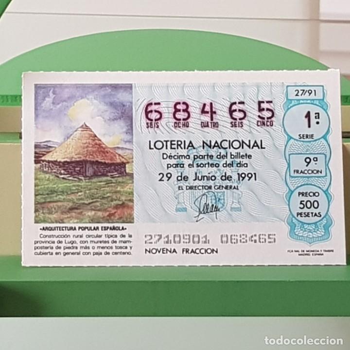Lotaria Nacional: LOTER&Iacute;A NACIONAL, SORTEO 27/91, 29 JUNIO 1991, CONSTRUCCI&Oacute;N CIRCULAR T&Iacute;PICA LUGO, N&ordm; 68465