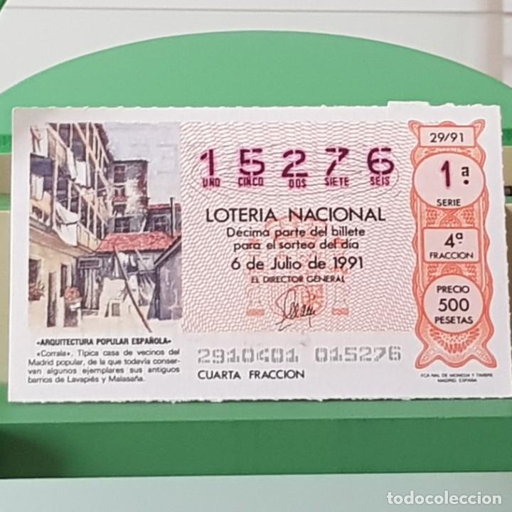 Lotaria Nacional: LOTER&Iacute;A NACIONAL, SORTEO 29/91, 6 JULIO 1991, CORRALA T&Igrave;PICA CASA VECINOS MADRID, N&ordm; 15276