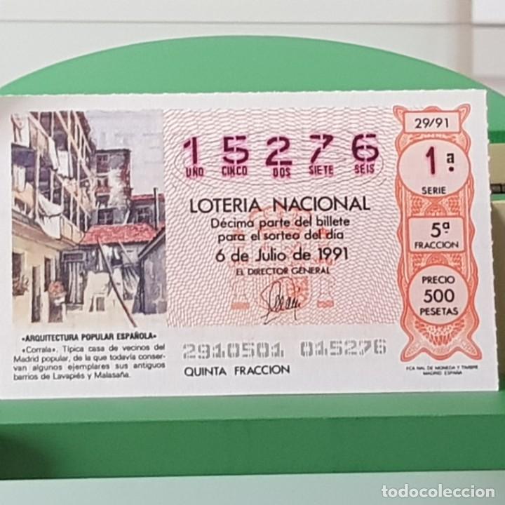 Lotaria Nacional: LOTER&Iacute;A NACIONAL, SORTEO 29/91, 6 JULIO 1991, CORRALA T&Igrave;PICA CASA VECINOS MADRID, N&ordm; 15276