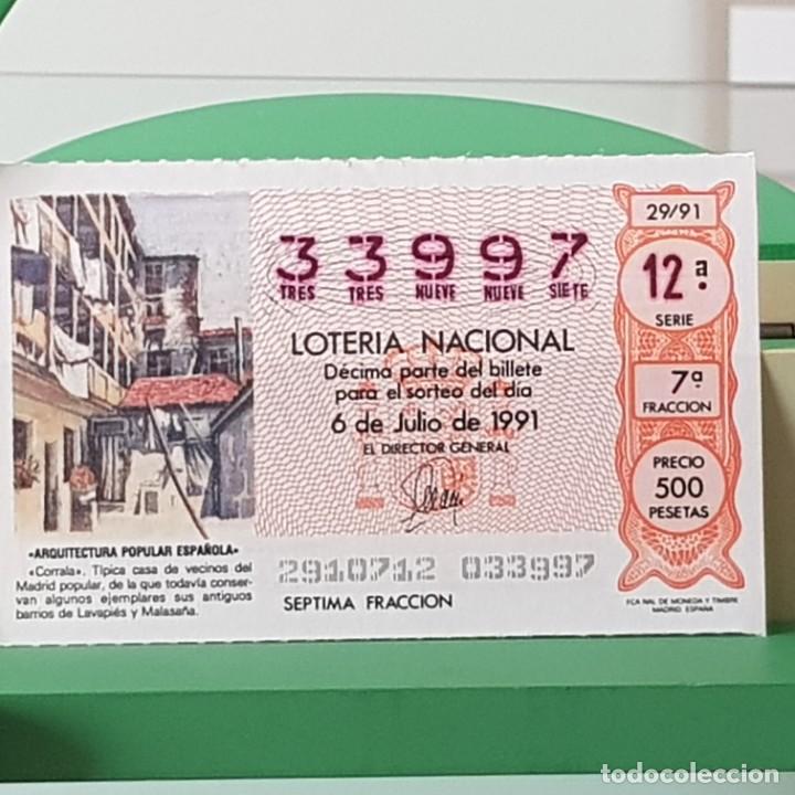 Lotaria Nacional: LOTER&Iacute;A NACIONAL, SORTEO 29/91, 6 JULIO 1991, CORRALA T&Igrave;PICA CASA VECINOS MADRID, N&ordm; 33997