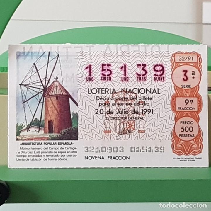 National Spanish Lottery: LOTER&Iacute;A NACIONAL, SORTEO 32/91, 20 JULIO 1991, MOLINO HARINERO, CARTAGENA MURCIA, N&ordm; 15139