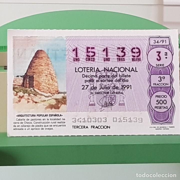 National Spanish Lottery: LOTER&Iacute;A NACIONAL, SORTEO 34/91, 27 JULIO 1991, CABA&Ntilde;A PASTORES, OTEIZA NAVARRA, N&ordm; 15139