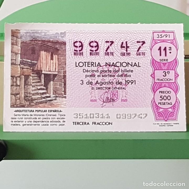 Lotteria Nationale Spagnola: LOTER&Iacute;A NACIONAL, SORTEO 35/91, 3 AGOSTO 1991, SANTA MAR&Iacute;A DE MOREIRAS, ORENSE, N&ordm; 99747