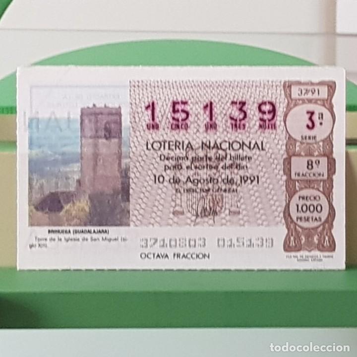 Lotteria Nationale Spagnola: LOTER&Iacute;A NACIONAL, SORTEO 37/91, 10 AGOSTO 1991, BRIHUEGA GUADALAJARA, N&ordm; 15139