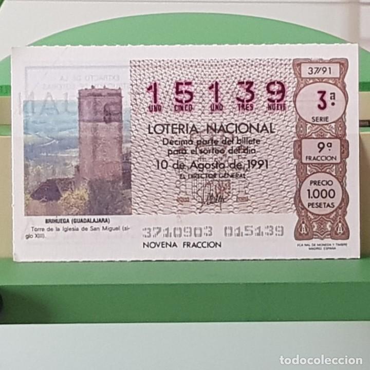 Lotteria Nationale Spagnola: LOTER&Iacute;A NACIONAL, SORTEO 37/91, 10 AGOSTO 1991, BRIHUEGA GUADALAJARA, N&ordm; 15139