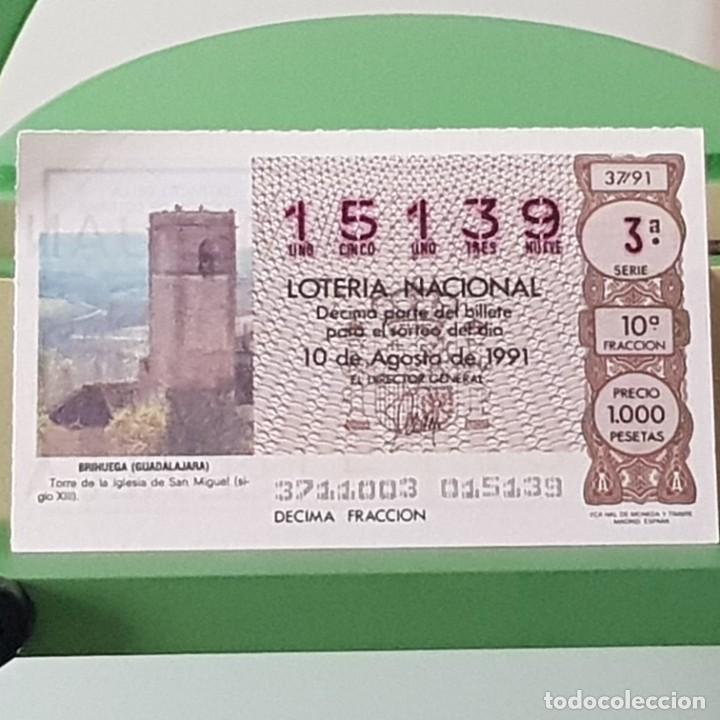 Lotteria Nationale Spagnola: LOTER&Iacute;A NACIONAL, SORTEO 37/91, 10 AGOSTO 1991, BRIHUEGA GUADALAJARA, N&ordm; 15139