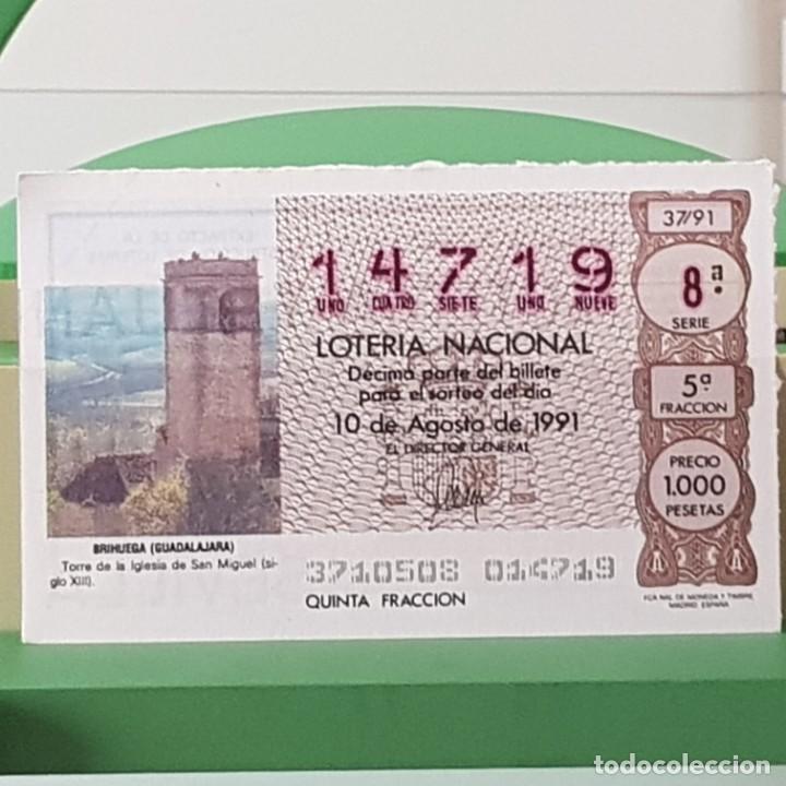 National Spanish Lottery: LOTER&Iacute;A NACIONAL, SORTEO 37/91, 10 AGOSTO 1991, BRIHUEGA GUADALAJARA, N&ordm; 14719