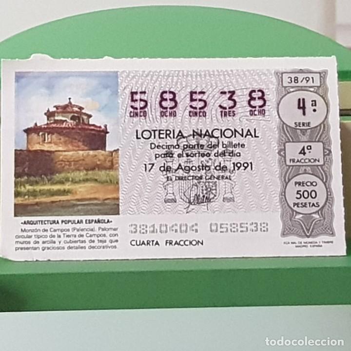 National Spanish Lottery: LOTER&Iacute;A NACIONAL, SORTEO 38/91, 17 AGOSTO 1991, MONZ&Oacute;N DE CAMPOS PALENCIA, N&ordm; 58538