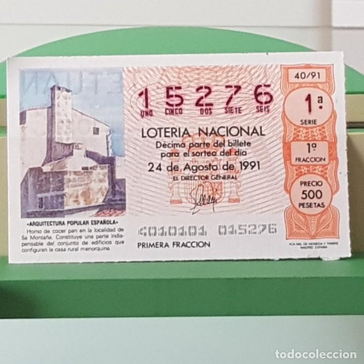 National Spanish Lottery: LOTER&Iacute;A NACIONAL, SORTEO 40/91, 24 AGOSTO 1991, HORNO DE PAN, SA MONTA&Ntilde;A MENORCA, N&ordm; 15276
