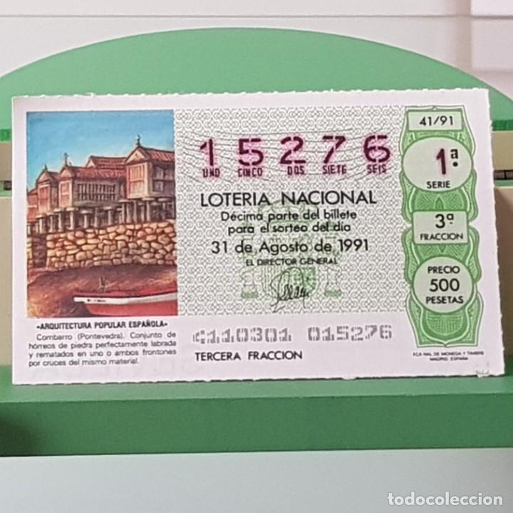 National Spanish Lottery: LOTER&Iacute;A NACIONAL, SORTEO 41/91, 31 AGOSTO 1991, COMBARRO PONTEVEDRA, N&ordm; 15276