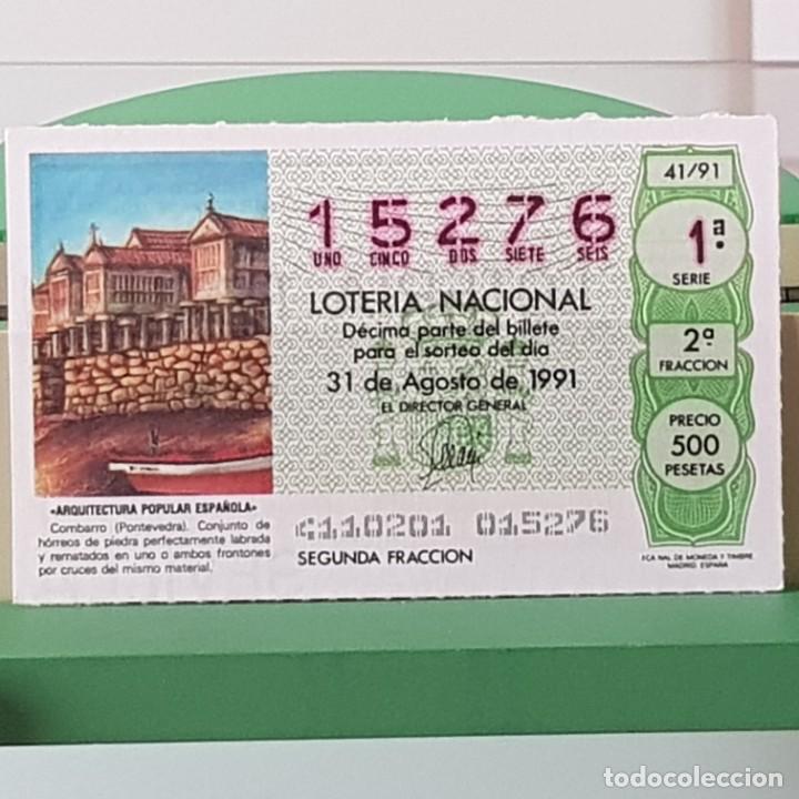 National Spanish Lottery: LOTER&Iacute;A NACIONAL, SORTEO 41/91, 31 AGOSTO 1991, COMBARRO PONTEVEDRA, N&ordm; 15276