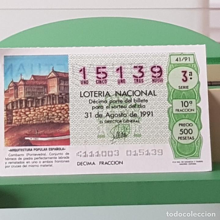 National Spanish Lottery: LOTER&Iacute;A NACIONAL, SORTEO 41/91, 31 AGOSTO 1991, COMBARRO PONTEVEDRA, N&ordm; 15139