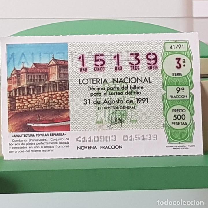 Nationale spanische Lotterie: LOTER&Iacute;A NACIONAL, SORTEO 41/91, 31 AGOSTO 1991, COMBARRO PONTEVEDRA, N&ordm; 15139
