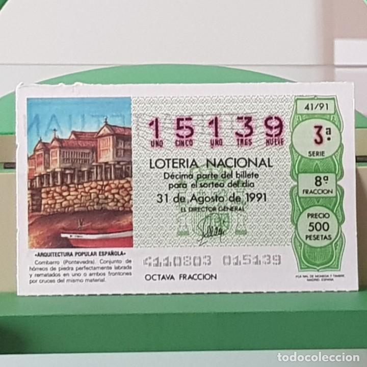 Nationale spanische Lotterie: LOTER&Iacute;A NACIONAL, SORTEO 41/91, 31 AGOSTO 1991, COMBARRO PONTEVEDRA, N&ordm; 15139