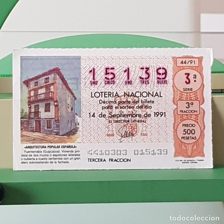 Nationale spanische Lotterie: LOTER&Iacute;A NACIONAL, SORTEO 44/91, 14 SEPTIEMBRE 1991, FUENTERRAB&Iacute;A GUIP&Uacute;ZCOA, N&ordm; 15139