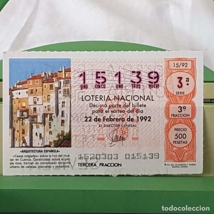 Loterie Nationale: LOTER&Iacute;A NACIONAL, SORTEO 15/92, 22 FEBRERO 1992, CASAS COLGADAS, CUENCA, N&ordm; 15139
