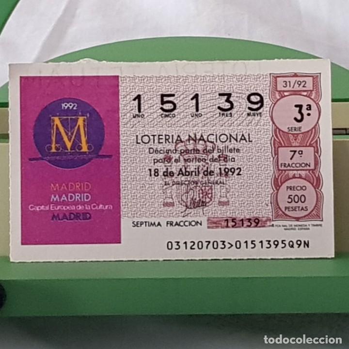 National Spanish Lottery: LOTER&Iacute;A NACIONAL, SORTEO 31/92, 18 ABRIL 1992, MADRID CAPITAL EUROPEA DE LA CULTURA, N&ordm; 15139